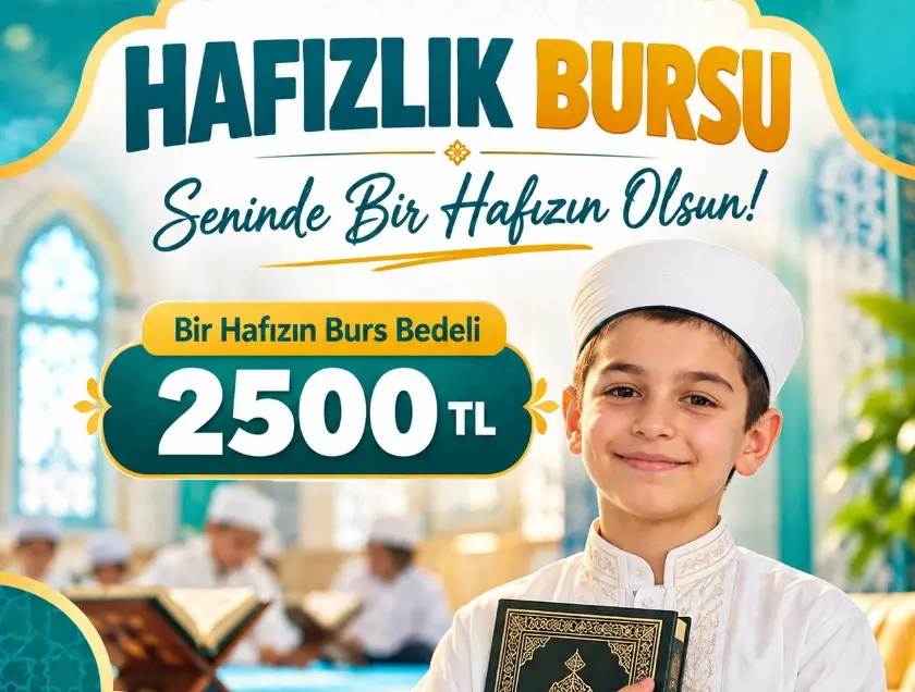 Hafızlık Bursu: Bir Hafızın Eğitimine Destek Olun